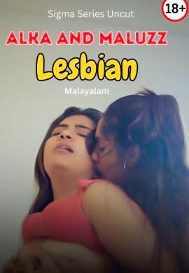 Alka And Maluzz Lesbian Uncut - Sigma Series